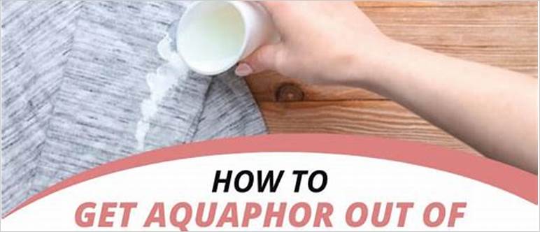 Aquaphor out of clothes